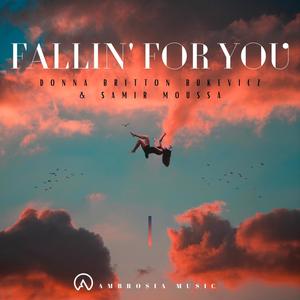 Fallin' for You (feat. Samir Moussa & Ambassadors of Morning)