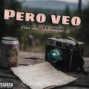 Pero Veo (feat. Yzus) [Explicit]