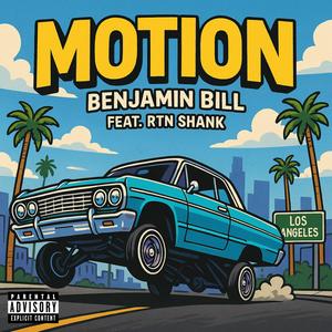 MOTION (feat. RTN Shank) (Explicit)