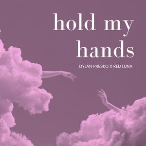 Hold My Hands