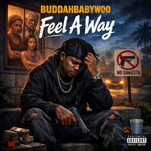 Feel a way (Explicit)