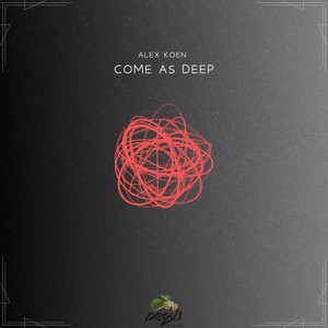 Come As Deep (Original Mix)