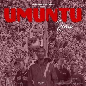 UMUNTU Remix (feat. Wisey RSA, EmdeeYou, Scelo Gowane & Young Cannibal) (Explicit)