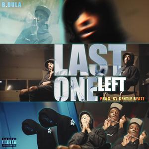 Last one Left (Explicit)