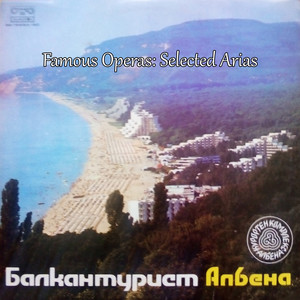 Famous Operas: Selected Arias