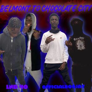 Belmont to Chocolate City (Explicit)