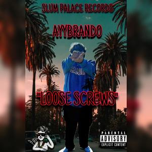 Loose Screws (Explicit)