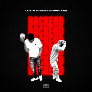 Backend (feat. Bustdown Zee) [Explicit]