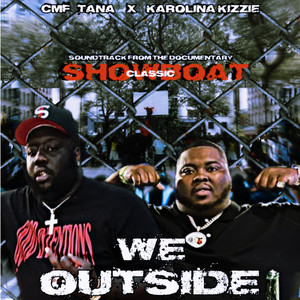 We Outside (Explicit)