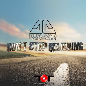 Don't Stop Believing (Dj Jazzy D Remix)