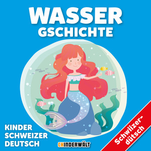 Wasser Gschichte