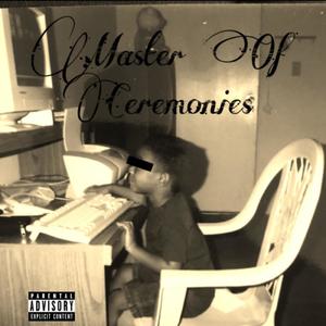 Master Of Ceremonies (Explicit)