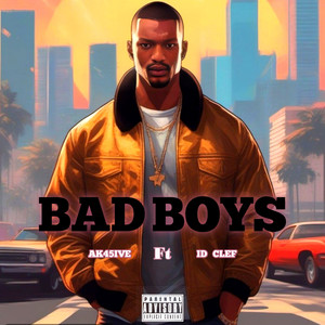 Bad Boys (Explicit)