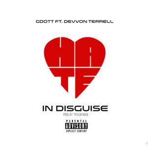 Hate in Disguise (feat. Devvon Terrell) (Explicit)