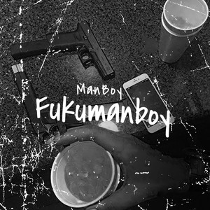 Fukumanboy (Explicit)