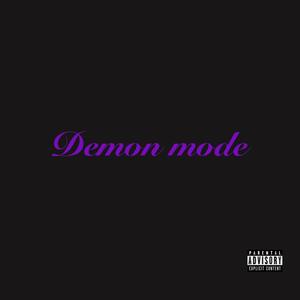 Demon mode(feat. Infamous & Yvng Bubba) (Explicit)