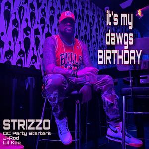 It's My Dawgs Birthday (feat. QC Party Starters, J Rod & Lil Kee) [Radio Edit]