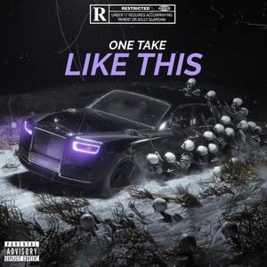 Like This (ONETAKE) (Explicit)