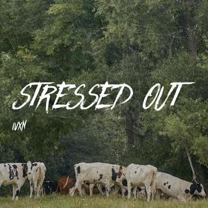 Stressed Out