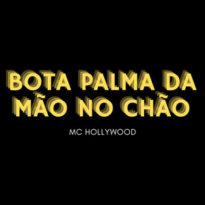 Bota Palma da Mão No Chão (Explicit)