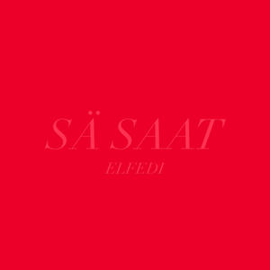 SÄ SAAT (Explicit)