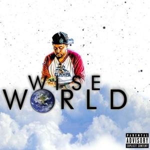 Wise World (Explicit)