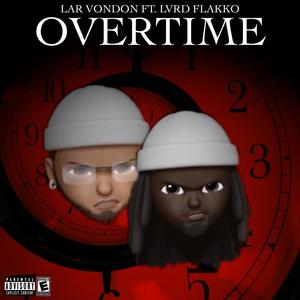 W.O.T(Working Overtime) (feat. Lvrd Flakko) [Explicit]