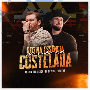 GTG Na Essência Ao Vivo Na Costelada - Agenda rabiscada / Eu duvido / Locutor (Ao Vivo)