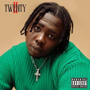 TWENTY II (Explicit)