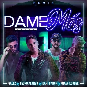 Dame Más(Salsa) (Remix|Explicit)