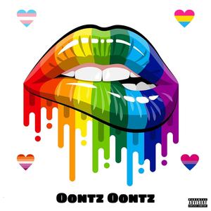 Oontz Oontz (Good Life) (Explicit)