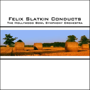 Felix Slatkin Conducts