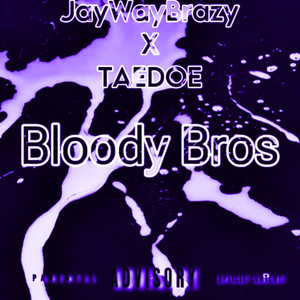 Bloody Bros ( Original Version ) [Explicit]