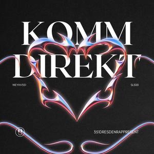 KOMM DIREKT (feat. SL500) [Explicit]