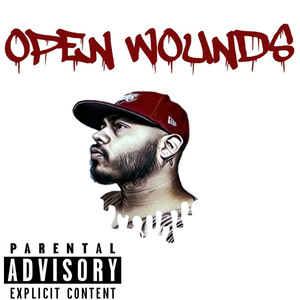 Open Wounds (Explicit)