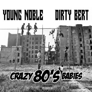 Crazy 80's Babies (Explicit)