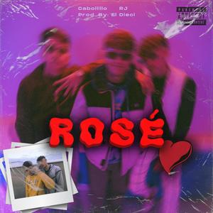 ROSE (feat. RJ) [Explicit]