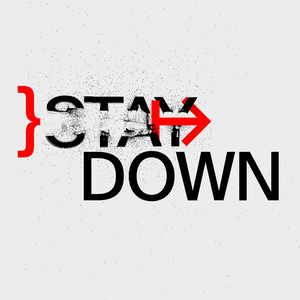 STAY DOWN (Explicit)