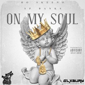 ON MY SOUL (feat. SP BANKS) [Explicit]