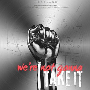 We're Not Gonna Take It (feat. Francci Richard)