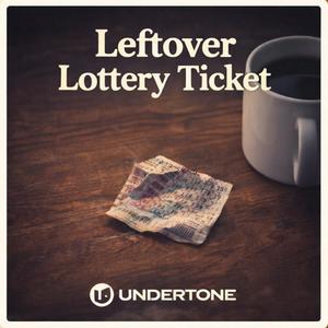 Leftover Lottery Ticket