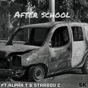 After school (feat. Alpha T & Starboii C)