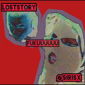 FUKUUUUUU (feat. LOSTSTORY) (Explicit)