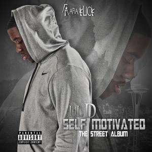 Self Motivated the Street Album (Explicit)