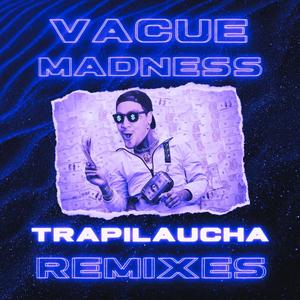 Trapilaucha Remixes