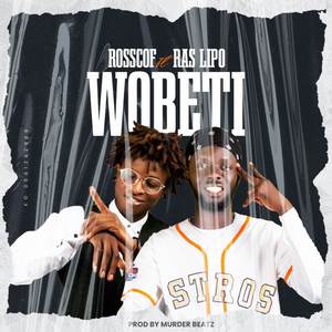 Wobeti (Explicit)