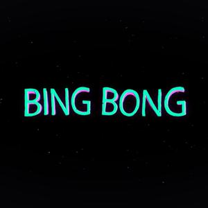 BING BONG (Explicit)