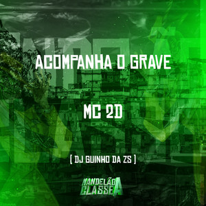 Acompanha o Grave (Explicit)