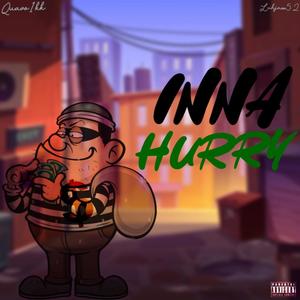Inna Hurry (feat. Luhjaxx52) (Explicit)