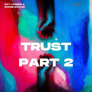 Trust part 2 (feat. Boosie Badazz) (Explicit)